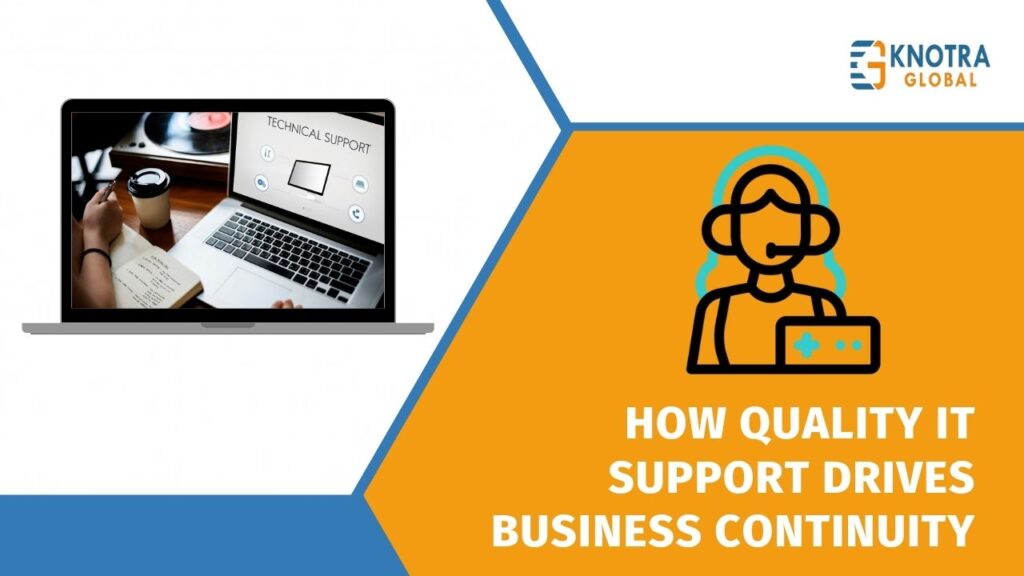 How Quality IT Support Ensures Business Continuity