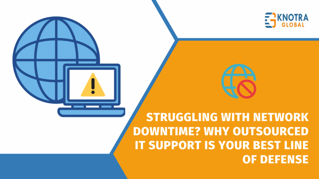 Network Instability Struggling with Downtime? Outsource IT Support Services