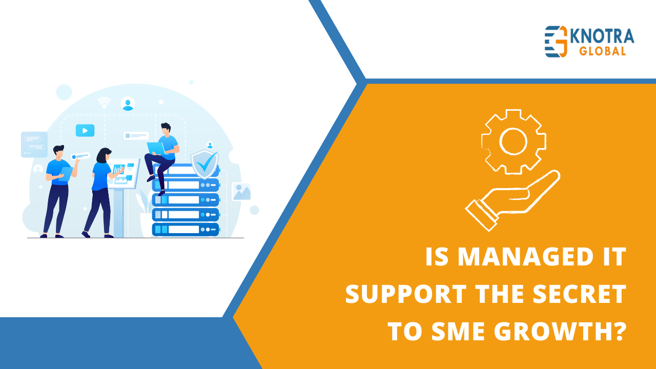 Is Managed IT Support the Secret to SME Growth?